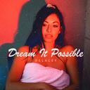 Delacey  Dream It Possible ( Remix)
