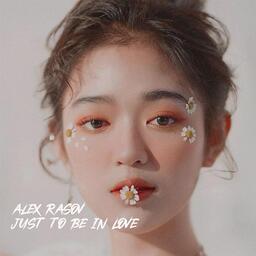 Alex Rasov - Just to Be in Love鈴聲